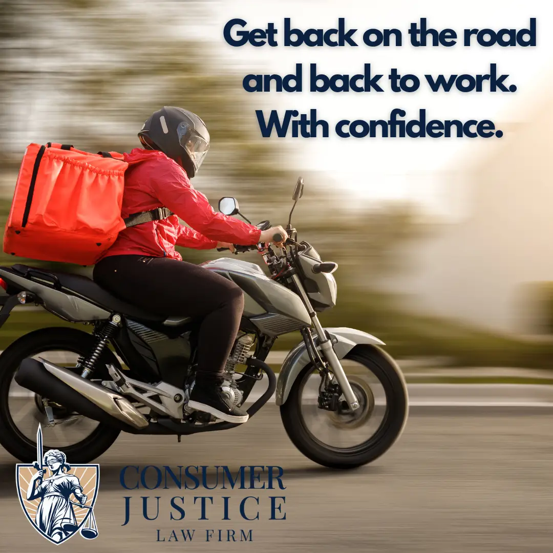 A motorcycle being driven by a food delivery driver, with an orange delivery bag strapped to her back, zips along a road. The background is blurred in a way that implies she's moving quickly. The words "Get back on the road and back to work. With confidence" appear in the upper right and the Consumer Justice Law Firm appears in the lower left. The image suggests the joy of getting back to work after an unfair DoorDash account deactivated status prevented the driver from a successful career.
